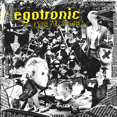 Egotronic Keine Argumente 480x480
